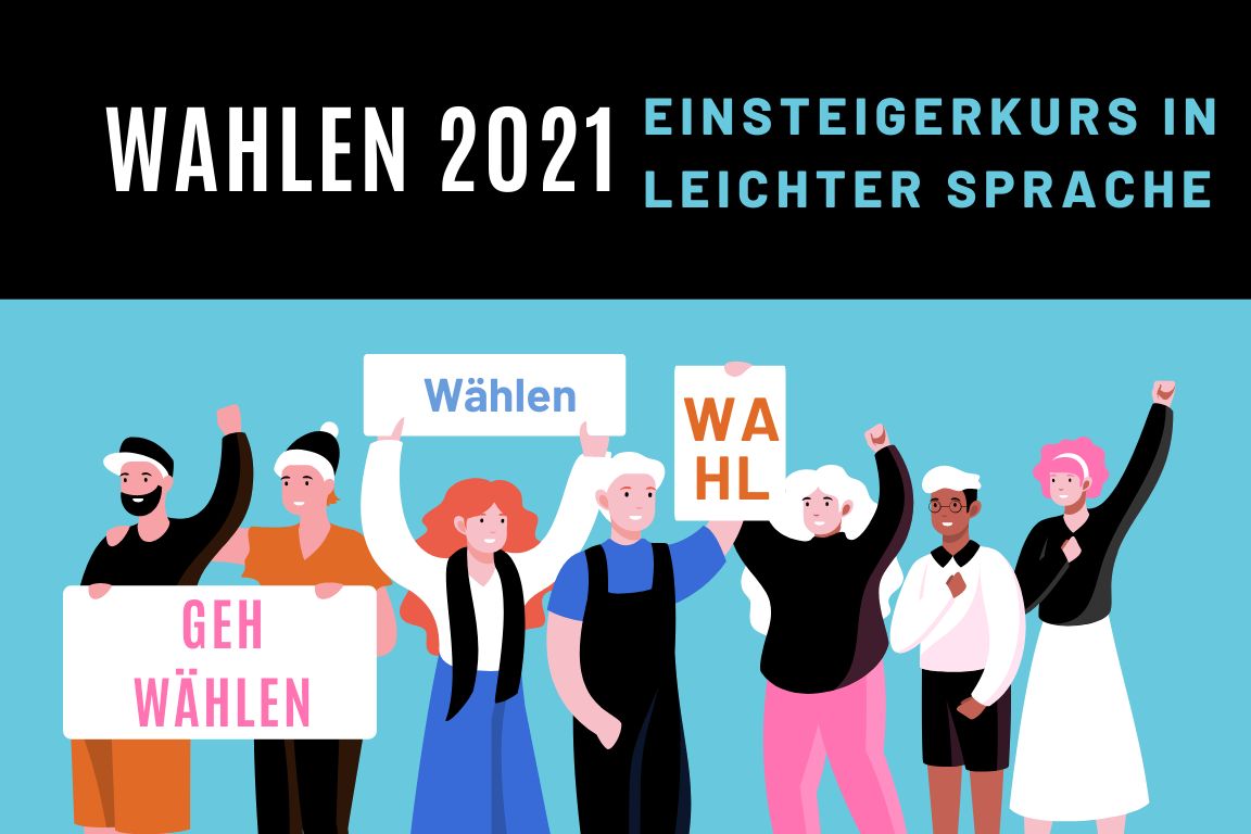 WAHLEN 2021 - Einsteigerkurs in leichter Sprache