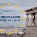 Geschichte, Kunst & Kultur in der EU
