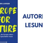 Europe for Future. 95 Thesen, die Europa retten – was jetzt geschehen muss
