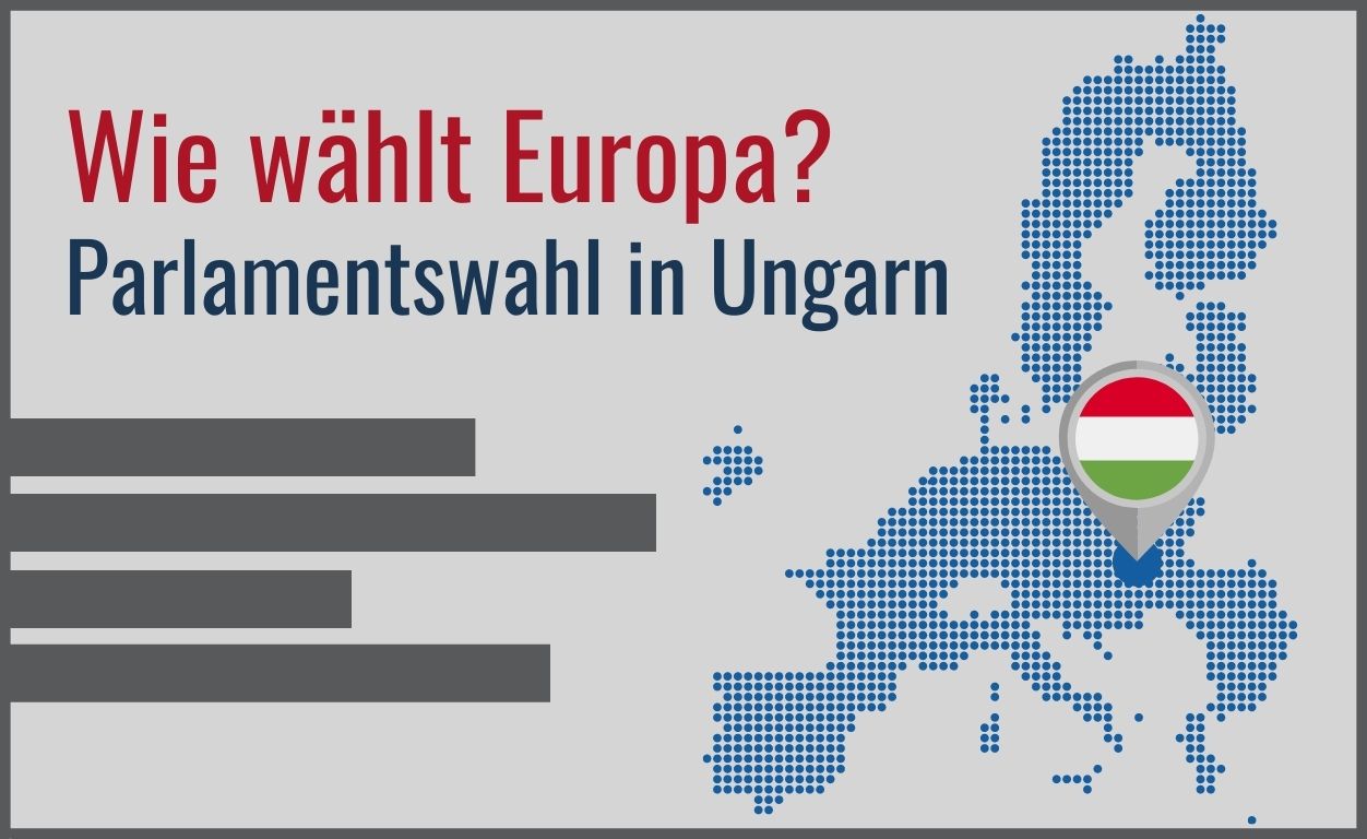 Wie wählt Europa? Parlamentswahlen in Ungarn