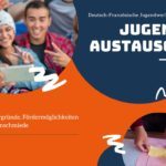Deutsch-Französische Jugendaustauschprojekte organisieren