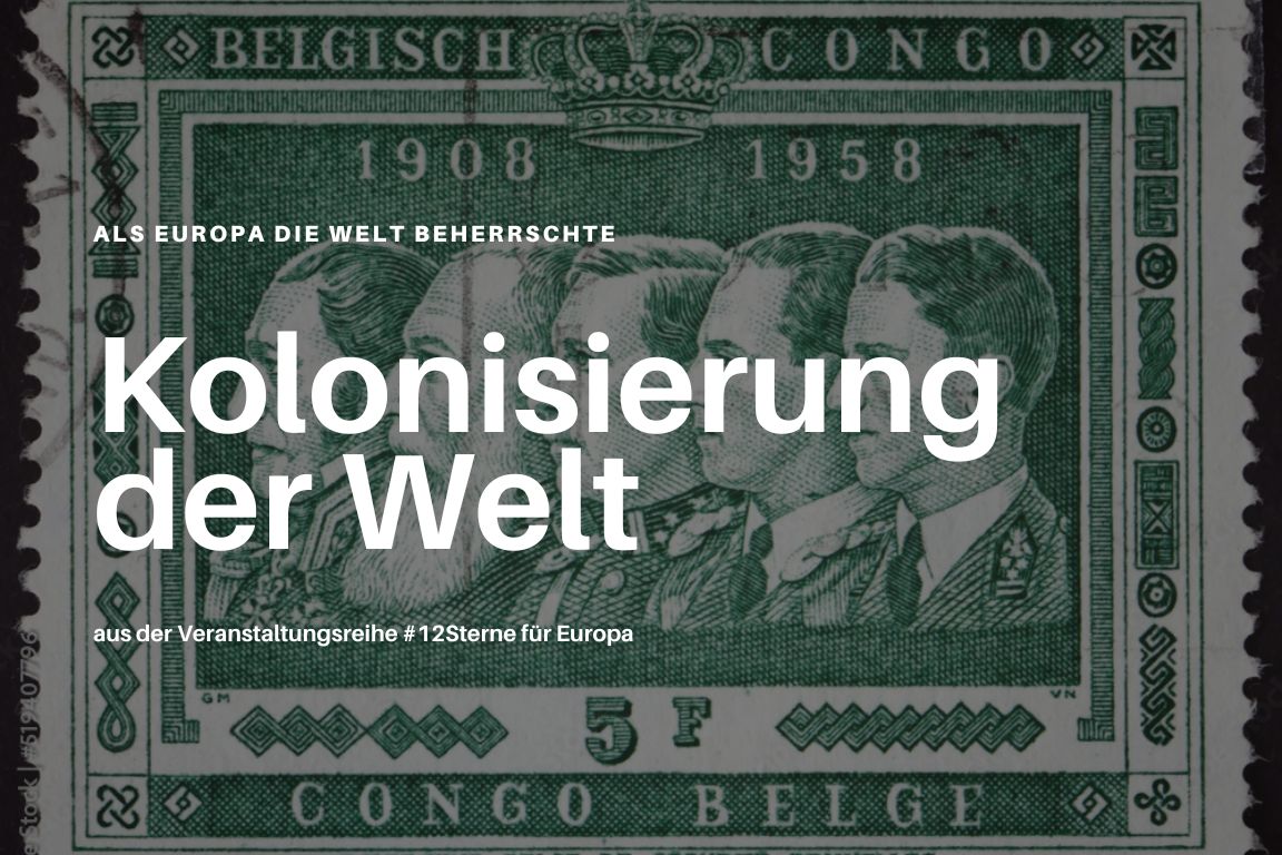 Kolonisierung der Welt – als Europa die Welt beherrschte