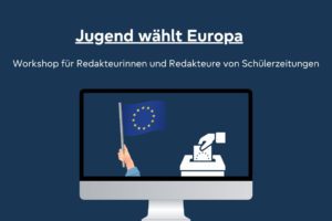 Jugend wählt Europa
